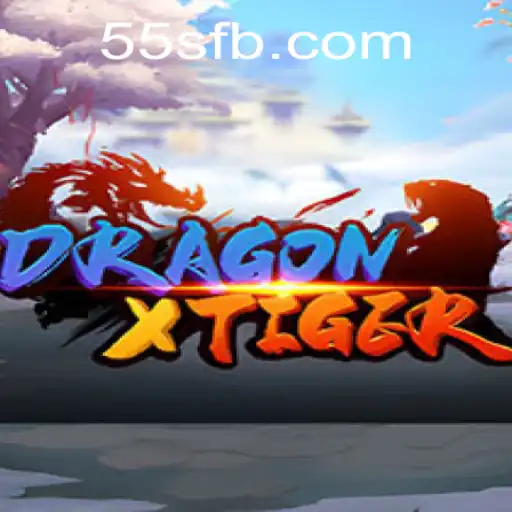 Experience the Thrill of DragonXTiger: A Game of Strategy and Luck on 55S.COM